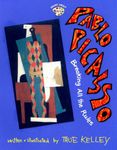 Pablo Picasso: Breaking All the Rules: Breaking All the Rules (Smart About Art)