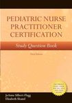 Pediatric Nurse Practitioner Certification Study Question Book