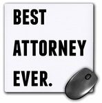 Best Attorney Ever, Black Letters On A White Background - Mouse Pad, 8 by 8 inches (mp_213384_1)