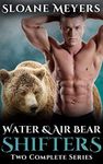 Water and Air Bear Shifters: Two Complete Series