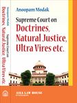 Supreme Court on Doctrines, Natural Justice, Ultra vires, etc.