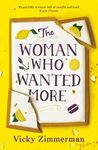 The Woman Who Wanted More: 'Beautifully written, full of insight and food' Katie Fforde