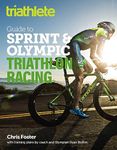 The Triathlete Guide to Sprint and Olympic Triathlon Racing