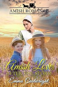 Amish Love After the Storm: Amish Romance