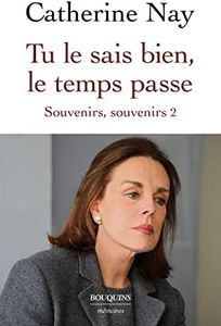 Tu le sais bien, le temps passe