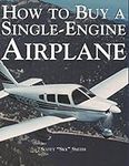 How To Buy A Single Engine Airplane