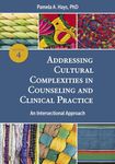 Addressing Cultural Complexities in Counseling and Clinical Practice: An Intersectional Approach