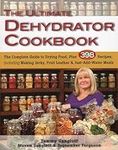 Ultimate Dehydrator Cookbook: The C