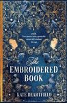 The Embroidered Book: Revolution, magic, and royal romance in the Sunday Times bestselling historical fantasy of 2022