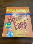 Medical Terminology Made Incredibly Easy! (Incredibly Easy! Series®)