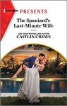 The Spaniard's Last-Minute Wife (Innocent Stolen Brides Book 2)