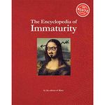 The Encylopedia of Immaturity