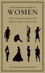 The Players Playbook To Women - How To Recognize Women Of Different Types To Find A Wife: Manual #2 : Dark Psychology, Female Manipulation And Mind Control (The Hall Of Fame Game Collection)