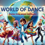 World of dance:Stories from across continents