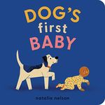 Dog's First Baby: A Board Book (Dog