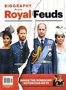 Biography Magazine Presents Royal Feuds 2022 (Inside The Windsors' Notorious Rifts)
