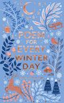 A Poem for Every Winter Day: 2 (A Poem for Every Day and Night of the Year, 2)