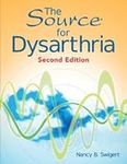 The Source for Dysarthria Second Ed