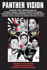 Panther Vision: Essential Party Writings and Art of Kevin “Rashid” Johnson