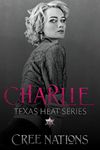 Charlie : Book 10 Texas Heat Series