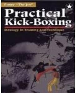 Practical Kick-boxing: Strategy in Training and Technique