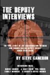 The Deputy Interviews: The True Story of J.F.K. Assassination Witness, and Former Dallas Deputy Sheriff, Roger Dean Craig: 1