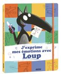 J'EXPRIME MES ÉMOTIONS AVEC LOUP