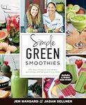 Simple Green Smoothies: 100+ Tasty 