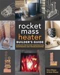 The Rocket Mass Heater Builder's Gu