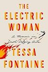 The Electric Woman: A Memoir in Dea