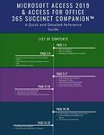 Microsoft Access 2019 & Access for Office 365 Succinct Companion™: A Quick and Detailed Reference Guide
