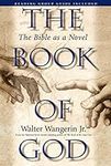 The Book of God: The Bible as a Nov