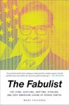 The Fabulist: The Lying, Hustling, Grifting, Stealing, and Very American Legend of George Santos