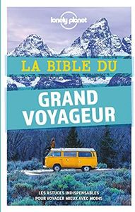 La bible du grand voyageur - 5ed