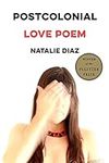 Postcolonial Love Poem: Poems