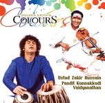 Colours: Golden Krithis by Zakir Hussain & Kunnakudi Vaidyanathan