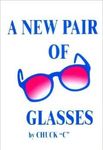 A New Pair of Glasses by Chuck"C" (Chamberlain) (Author) + Free Bookmark/Wallet Card 12 Step & 12 Traditions!!!