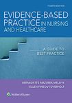 Evidence-Based Practice in Nursing and Healthcare: A Guide to Best Practice