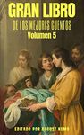 Gran Libro de los Mejores Cuentos - Volumen 5 (Spanish Edition)