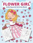 Flower Girl Coloring and Activity Book: Wedding coloring and activity book for girls