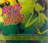 Move Your Body (Bollywood Sizzling Dance Tracks)