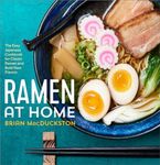 Ramen at Home: The Easy Japanese Cookbook for Classic Ramen and Bold New Flavors