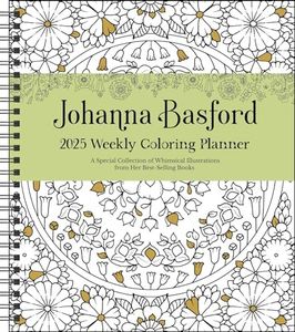 Johanna Basford 12-Month 2025 Weekly Coloring Calendar: A Special Collection of Whimsical Illustrations from Her Books