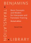 Basic Concepts and Models for Interpreter and Translator Training: <strong>Revised edition</strong> (Benjamins Translation Library)