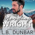 Merging Wright: Road Trips & Romance