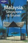 Malaysia, Singapore & Brunei. Ediz. inglese