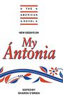 New Essays on My Ántonia (The American Novel)