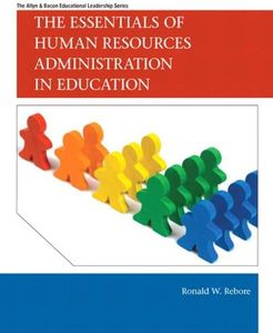 Essentials of Human Resources Administration in Education, The: Essen Humn Reso Adm Edu _p1 (Allyn & Bacon Educational Leadership)