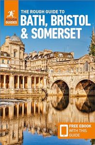 The Rough Guide to Bath, Bristol & Somerset: Travel Guide with Free eBook