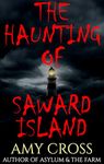 The Haunting of Saward Island